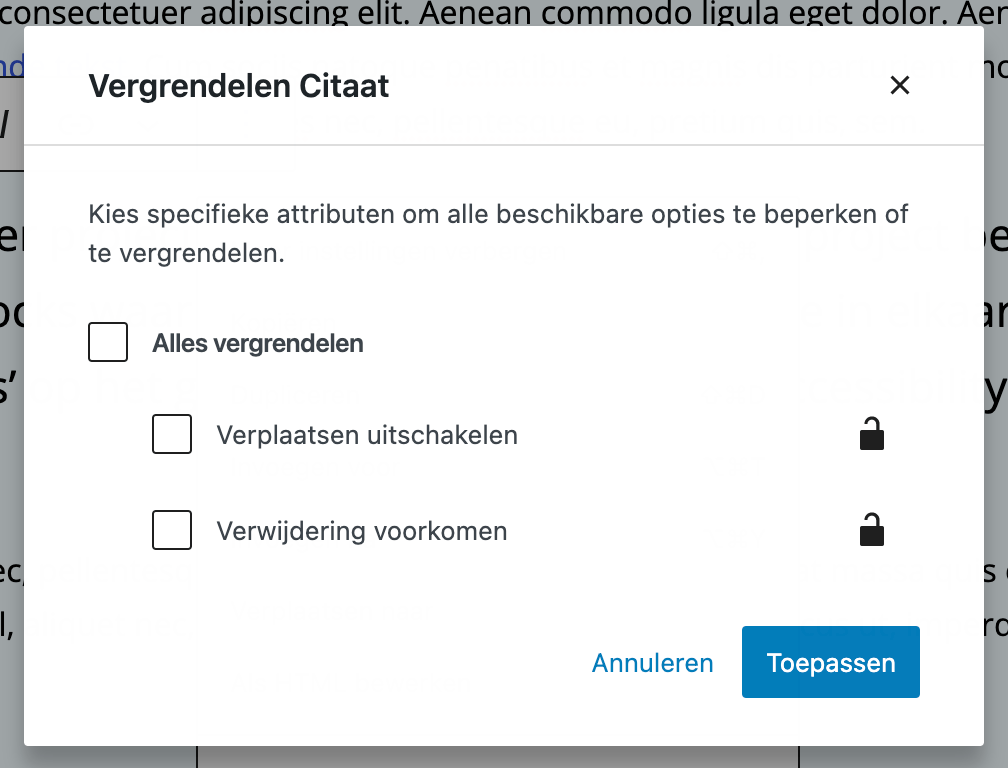 Met blokvergrendeling kun je voorkomen dat gebruikers bepaalde blokken verplaatsen en/of verwijderen.